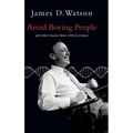 Avoid Boring People: Lessons from a Life in Science - Hardcover
