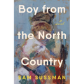 Boy from the North Country - Hardcover
