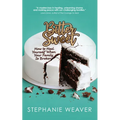 Bitter, Sweet: How to Heal Yourself When Your Family Is Broken - Paperback