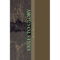 Exiles to Glory - Paperback