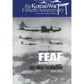 Steadfast and Courageous: FEAF Bomber Command and the Air War in Korea, 1950-1953 - Paperback