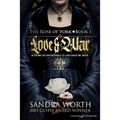 The Rose of York: Love & War - Paperback