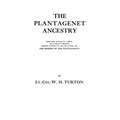Plantagenet Ancestry, Being Tables Showing Over 7,000 of the Ancestors of Elizabeth (Daughter of Edward IV, and Wife of Henry VII) the Heiress of - Paperback