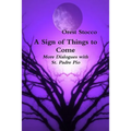 A Sign of Things to Come - Paperback