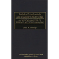 Political Relationship and Narrative Knowledge: A Critical Analysis of School Authoritarianism - Hardcover