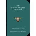 The Reign of Queen Victoria - Paperback