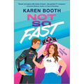Not So Fast: A Spicy Enemies to Lovers Formula 1 Romance - Paperback