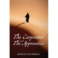 The Carpenter and the Apprentice - Paperback