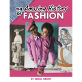 The Amazing History of Fashion - Hardcover