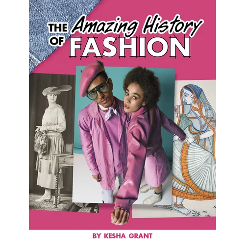 The Amazing History of Fashion - Hardcover