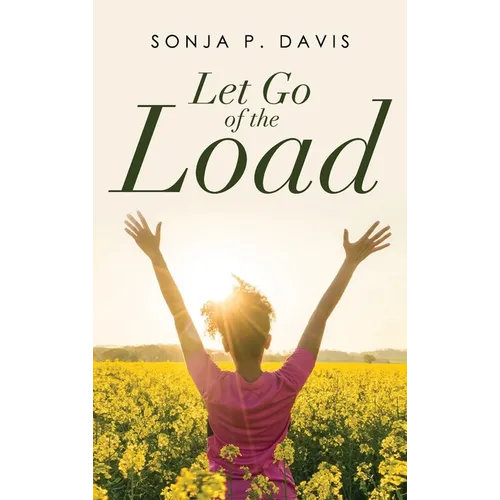 Let Go of the Load - Hardcover