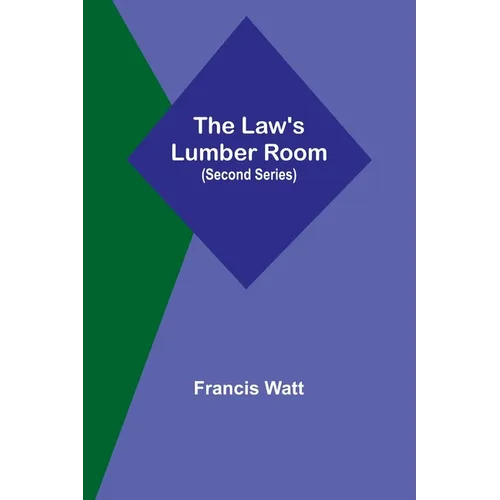 The Law's Lumber Room (Second Series) - Paperback