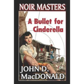 A Bullet For Cinderella - Paperback