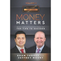 Money Matters: World's Leading Entrepreneurs Reveal Their Top Tips To Success (Vol.2 - Edition 2) - Paperback