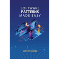 Software Patterns Made Easy - Paperback