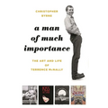 A Man of Much Importance: The Art and Life of Terrence McNally - Hardcover