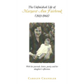 The Unfinished Life of Margaret Ann Fairbrook (1923-1968): With her journals, letters, poetry and her daughter's reflections - Hardcover
