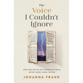 The Voice I Couldn't Ignore: God told me he was taking my child. Seven years later, he did. - Paperback
