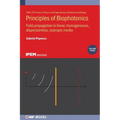 Principles of Biophotonics, Volume 3: Field propagation in linear, homogeneous, dispersionless, isotropic media - Hardcover