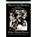 Two of the Missing: Remembering Sean Flynn and Dana Stone - Paperback