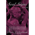 Soul Signs in Love: Use the Power of Your Sign to Create a Healthy Loving Relationship with Your Pe - Paperback