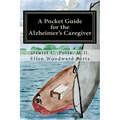 A Pocket Guide for the Alzheimer's Caregiver - Paperback