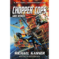 Chopper Cops: Gulf Attack - Book 2 - Paperback
