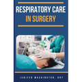 Respiratory Care in Surgery - Paperback