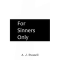 For Sinners Only - Paperback