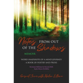 Notes from Out of the Shadows: Word Snapshots of a Mind Journey. a Book of Poetry and Prose - Paperback