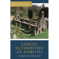 Samuel Rutherford of Anwoth: A Study in Pastoral Care - Paperback