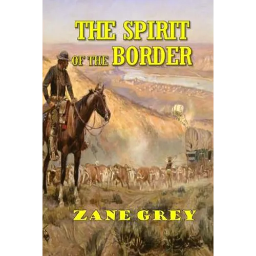 The Spirit of the Border - Paperback