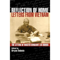 Reflection of Home - Letters from Vietnam; The Letters of Master Sergeant Leo DuBois - Paperback