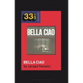 Nuovo Canzoniere Italiano's Bella Ciao - Hardcover