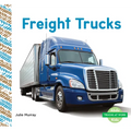 Freight Trucks - Library Binding