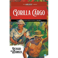 Gorilla Cargo: The Complete Adventures of McNally, Volume 1 - Paperback