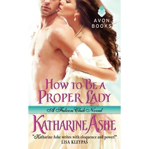 How to Be a Proper Lady: A Falcon Club Novel - Paperback