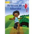 My Flying Kite - Au utuao ae e kibarake (Te Kiribati) - Paperback
