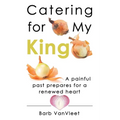 Catering for My King - Paperback