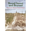 Broad Street and Beyond: Charleston's Historic Nexus of Power - Paperback