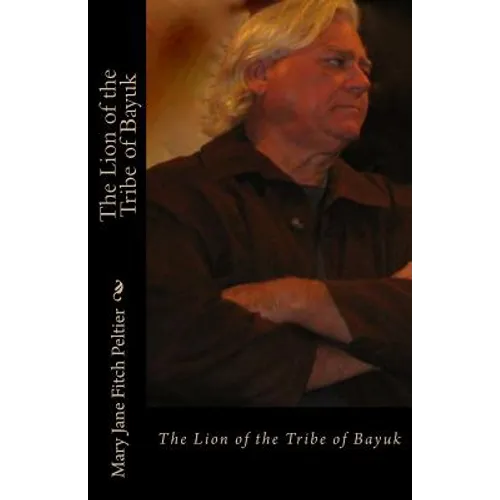 The Lion of The Tribe of Bayuk - Paperback