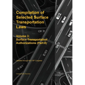 Compilation of Selected Surface Transportation Laws Vol. 3: Surface Transportation Authorizations (Part II) - Paperback