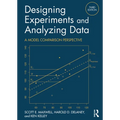 Designing Experiments and Analyzing Data: A Model Comparison Perspective, Third Edition - Paperback
