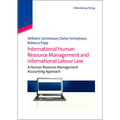 International Human Resource Management and International Labour Law: A Human Resource Management Accounting Approach - Paperback