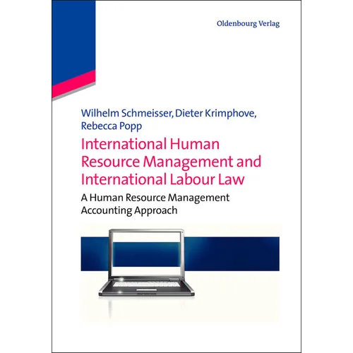 International Human Resource Management and International Labour Law: A Human Resource Management Accounting Approach - Paperback