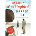 To Kill a Mockingbird: A Graphic Novel - Hardcover