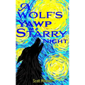 A Wolf's Yawp on a Starry Night - Paperback