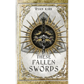 These Fallen Swords - Paperback