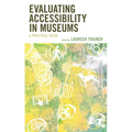 Evaluating Accessibility in Museums: A Practical Guide - Paperback