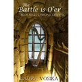 The Battle is O'er - Paperback